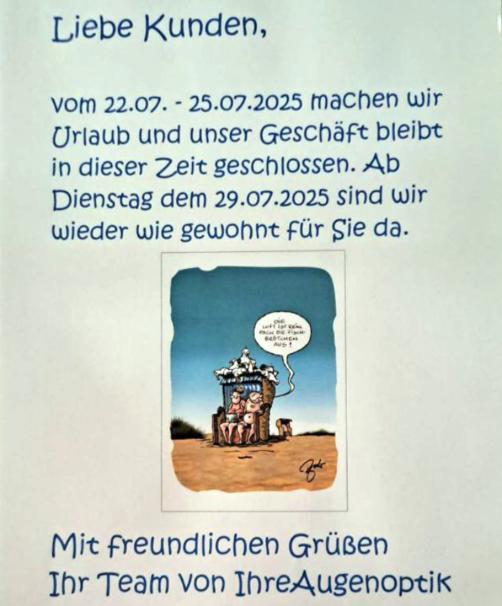 Ihre AugenOptik macht kurz Urlaub
